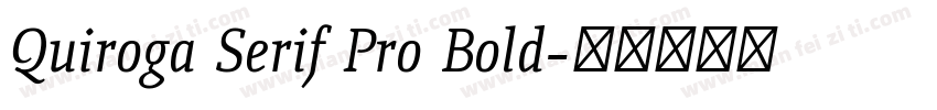 Quiroga Serif Pro Bold字体转换